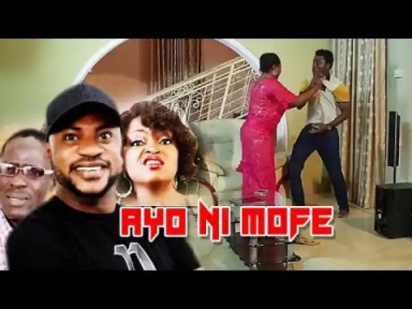 Ayo Ni Mofe (2019)